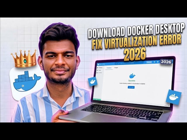 How to Install Docker Desktop & Fix “Virtualization Support Not Detected” on Windows 11/10 (2026)