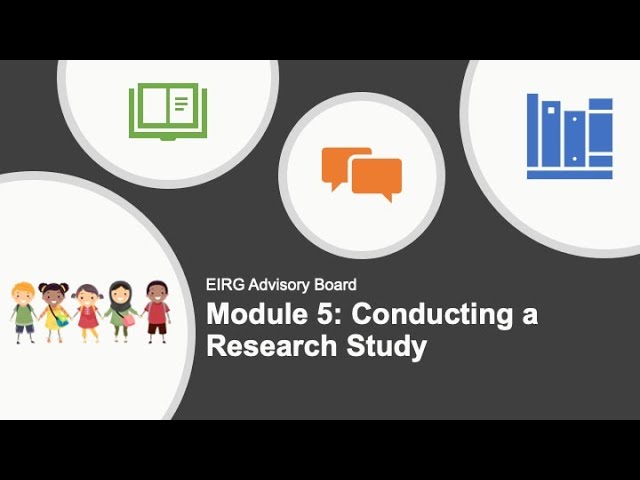 Module 5: Conducting a Research Study