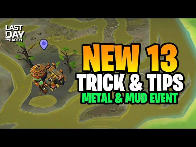 13 BEST Tips & Tricks for the NEW Metal & Mud Event - Last Day on Earth: Survival