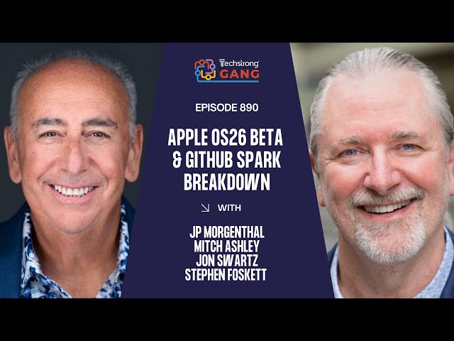 Apple OS26 Beta & GitHub Spark Breakdown | TSG Ep. 890