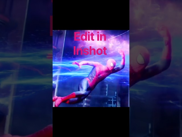 Spider-Man edit || inshot tutorial||