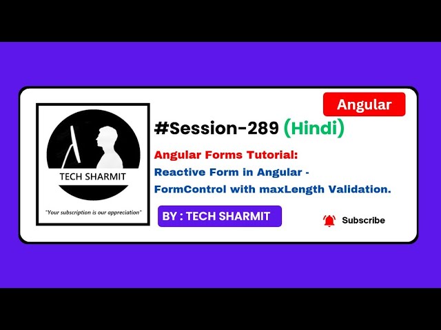 Angular Reactive Forms Tutorial in Hindi: FormControl maxLength Validation & Error Handling (Ep-289)