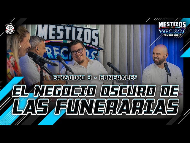 Mestizos Precisos T2 | Ep 3.- Funeraria
