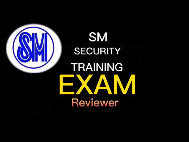 SM TRAINING EXAM REVIEWER TIPS/#KUYAGUARD #SECURITY #SECURITYTIPS #NEWSECURITY #SMTRAINING