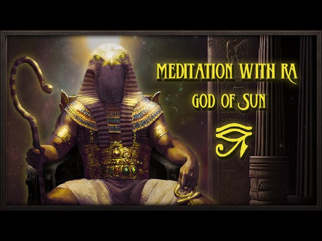 MEDITATION WITH RA ⁓ GOD OF THE SUN ⁓ RELAX, SLEEP & STUDY ⁓