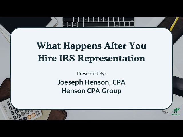 What Happens After You Hire IRS Representation