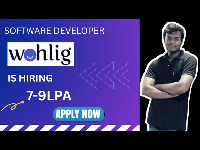 WOHLIG IS HIRING FOR SOFTWARE DEVELOPER ROLE  FOR FRESHERS #HIRING #FRESHERS #freshershiring #job