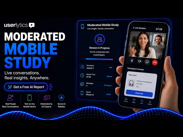 Userlytics Moderated Mobile Study: Participant Walkthrough (2026)