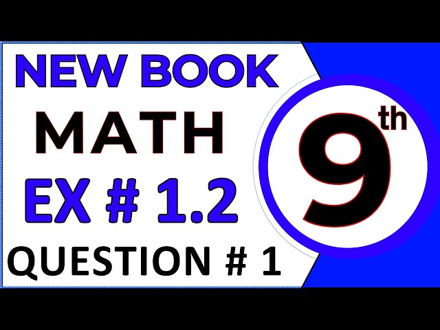Class 9th Math New Book Exercise 1.2 Question 1 - Chapter 1 Class 9 Maths Complex Numbers