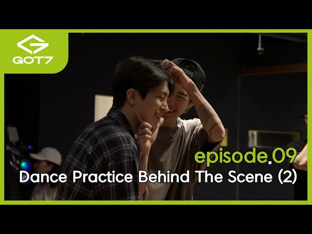 [GOT7 IS OUR NAME] episode.09 Dance Practice Behind The Scene (2)
