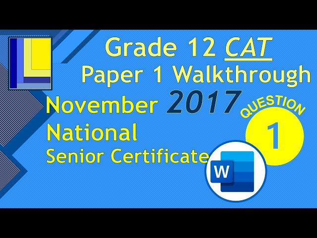 Computer Applications Technology Grade 12 Paper 1 November 2017 Q1 - Word Document