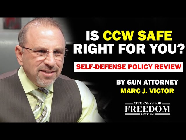 CCW Safe Self-Defense Policy Review (2023) - Attorney Marc J. Victor