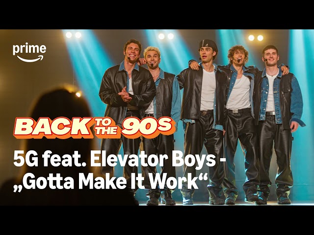 5G feat. Elevator Boys - Gotta Make It Work (From "Back to the 90s")