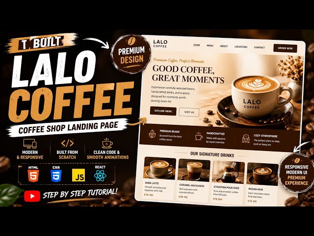 How I Built a Premium Coffee Shop Website with HTML and React | Lalo Coffee Landing Page