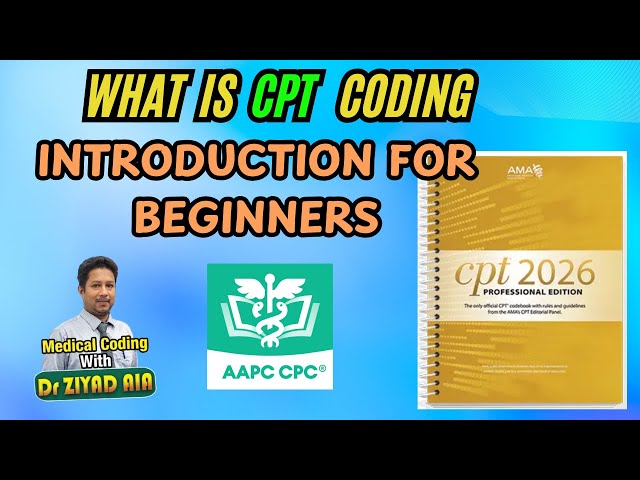 CPT Coding Made Simple for Beginners! 2025 Introduction CPC