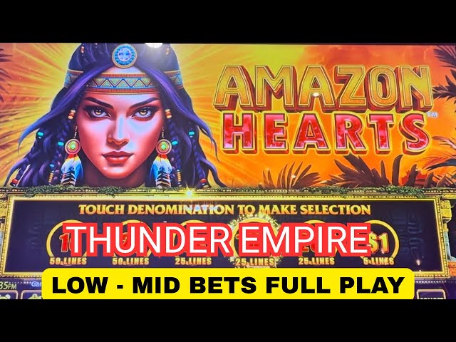 Amazon Hearts, Thunder Empire | Pokie \Slot Full Session