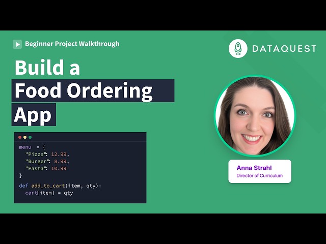 Your First Python App: Build a Food Ordering App from Scratch [Beginner Walkthrough]