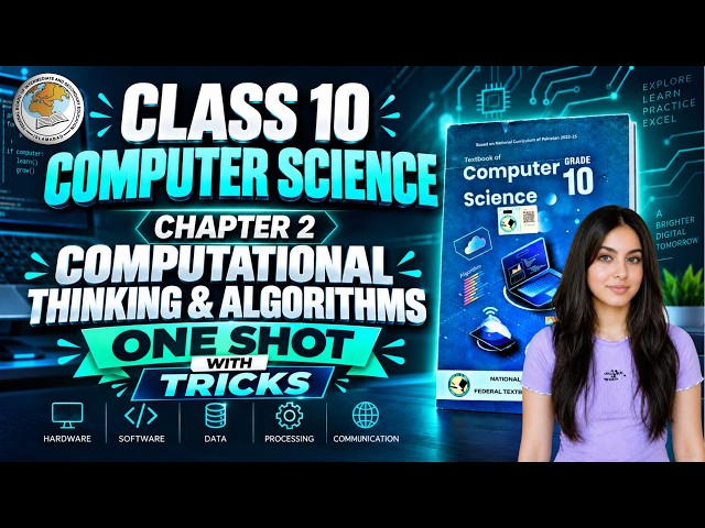Computer Science Class 10 Chapter 2 2026 | One Shot Lecture | Computational Thinking & Algorithm NBF