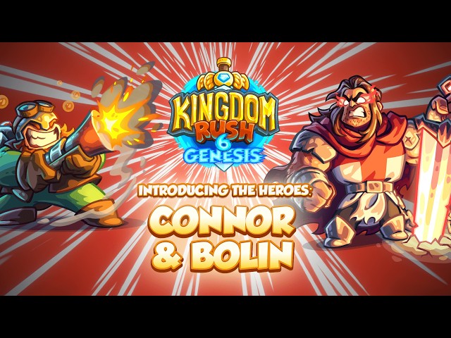 [Kingdom Rush 6: Genesis] Connor and Bolin Spotlight
