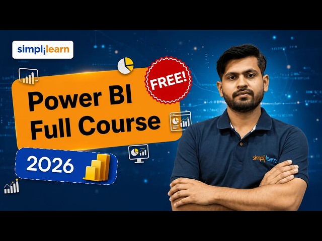 Power BI Full Course 2026 [FREE] | Power BI Tutorial For Beginners | PL - 300 Training | Simplilearn
