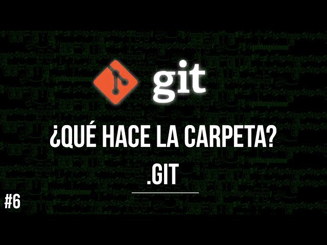 ¿QUÉ ES LA CARPETA .git? | IDX