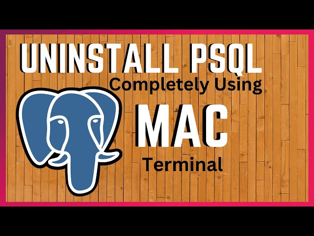 HOW TO UNINSTALL PostgreSQL on MAC using Terminal | Complete PSQL Uninstall Mac Re-Upload