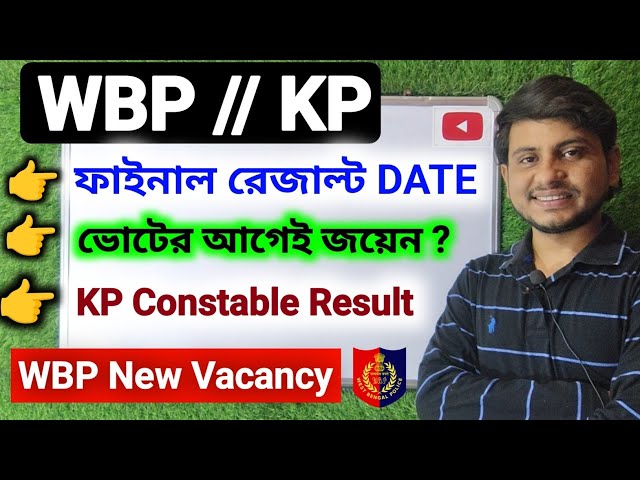 WBP Final Result And Join Date ? | WBP New Vacancy 2026 | WBP/KP Safe Score | WBP Case Update #wbp