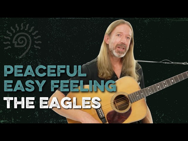 Peaceful Easy Feeling by the Eagles: Acoustic Guitar Lesson | TrueFire