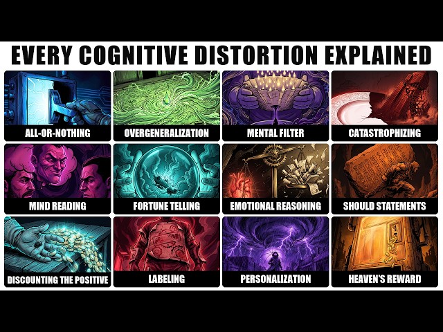 Every Cognitive Distortion Explained in 11 Minutes