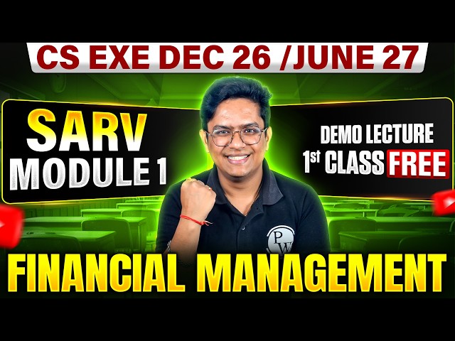 Financial Management Demo Lecture 🔥 | CS Executive Dec 2026 / June 2027 | CS Executive Module 1