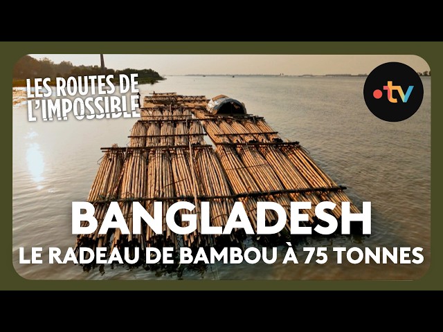 At 12 years old, he boards a 75-ton bamboo raft - World's Most Dangerous Roads