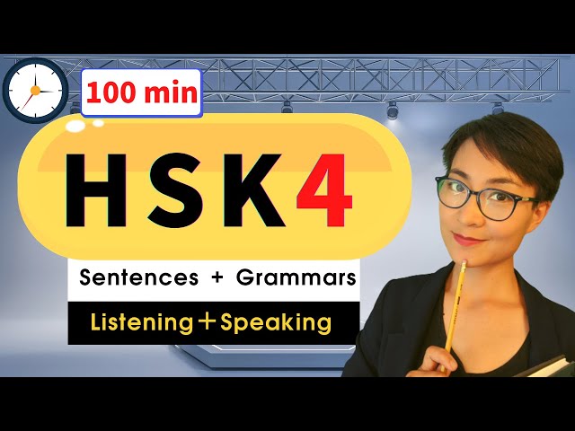 7节 - HSK 4 词汇 听力+词汇训练 - Intermediate Chinese Vocabulary with Sentences and Grammar| C004