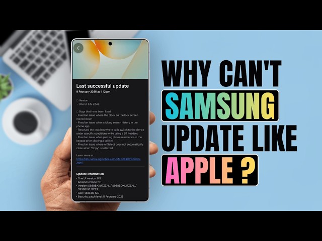 Why Can't Samsung Update Like Apple? The TRUTH About One UI