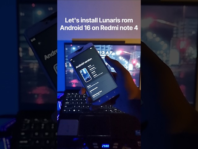 Let's install Lunaris rom Android 16 on Redmi note 4