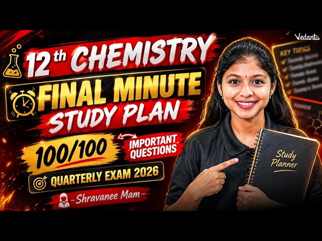 12th Chemistry Quarterly Exam Important Questions 2026 | Final Minute Study plan | Shravanee Ma'am