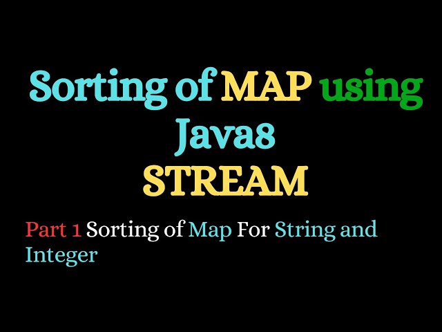 Sorting of Map Using Stream Java8 | String and Wrapper Classes