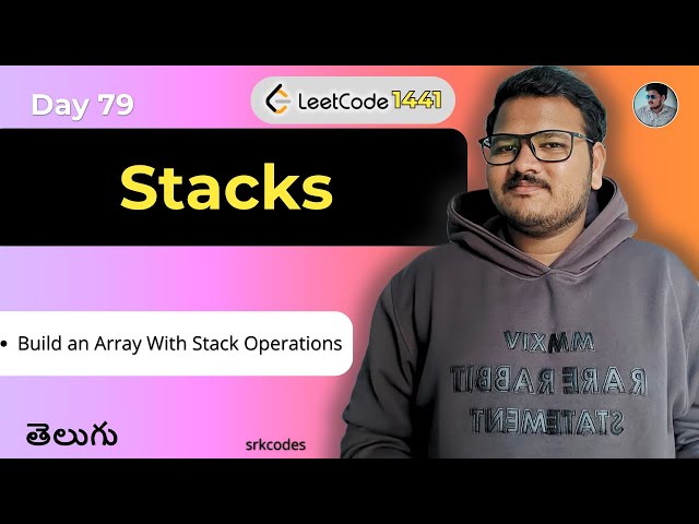 Leetcode 1441: Build Array With Stack Operations | Python Solution in Telugu | srkcodes