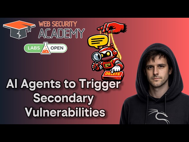 Exploiting AI Agents to Trigger Secondary Vulnerabilities | PortSwigger LLM Lab Walkthrough