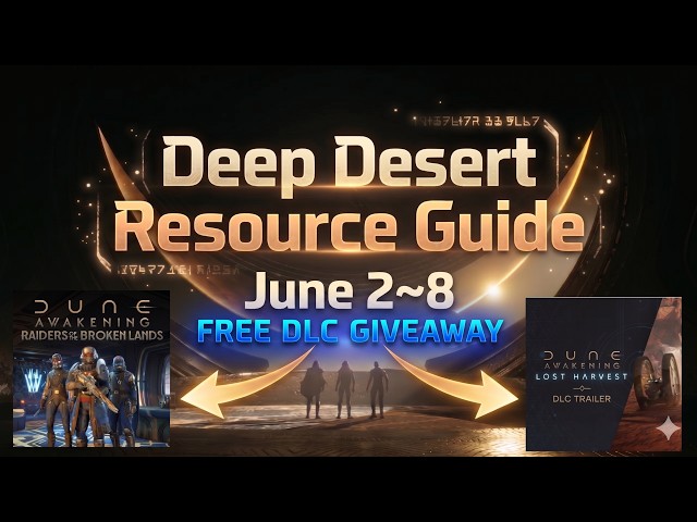 FREE DLC GIVEAWAYS Dune Awakening Deep Desert Resource Guide (Weekly Reset Secrets!)