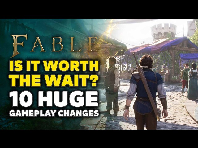 Fable Was Delayed To 2027… But These 10 Changes Sound HUGE - Character Creation, Combat & Gameplay