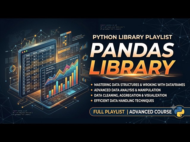Pandas Complete Tutorial in Python |Learn Pandas from Beginner to Advanced|Data Analysis Course 2026