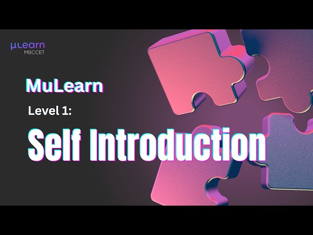Level 1 First Task Self Introduction | Mulearn MBCCET