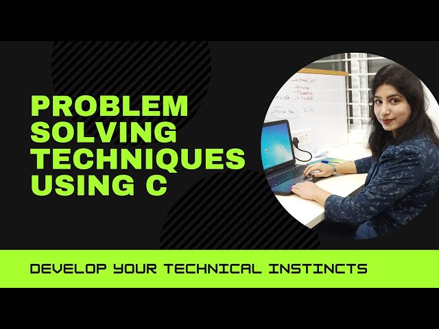 Problem Solving Techniques Using C, Introduction to Programming Concepts L1