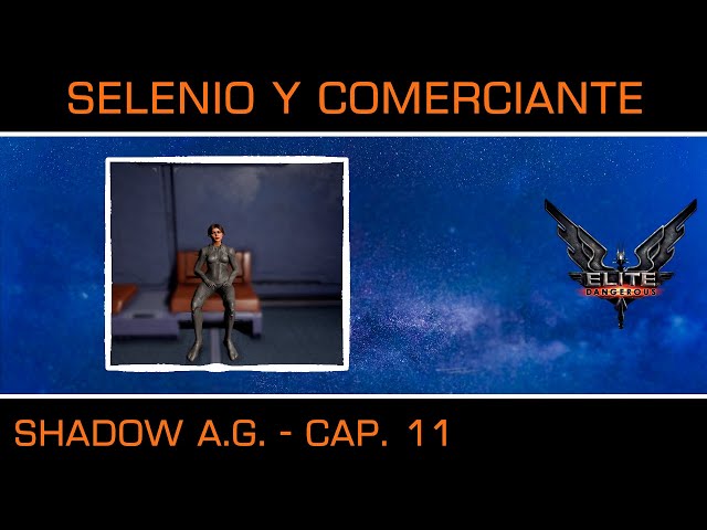 Materias Primas Parte 3 - Shadow A.G. - Elite Dangerous 2024