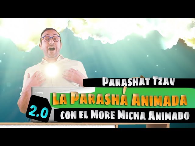 25 - Parashá Tzav - La Parashá Animada con el More Micha Animado 2 0 (Versión en Español)