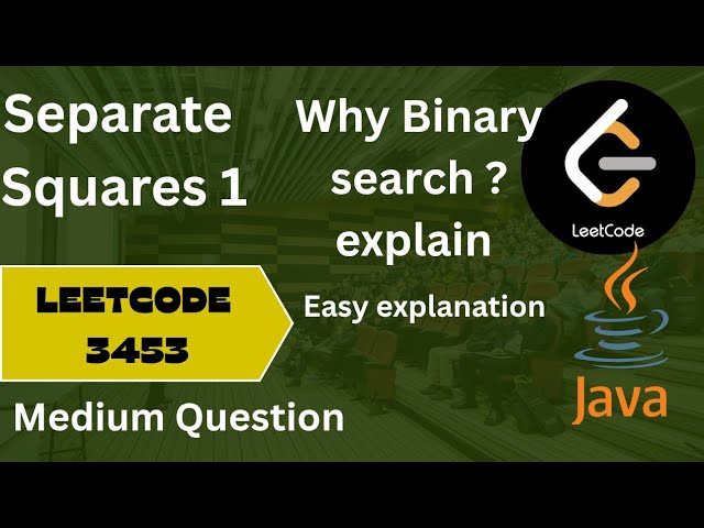 Leetcode 3453 Separate Squares 1 | Simple explanation. | Step by step explain | naive to optimal