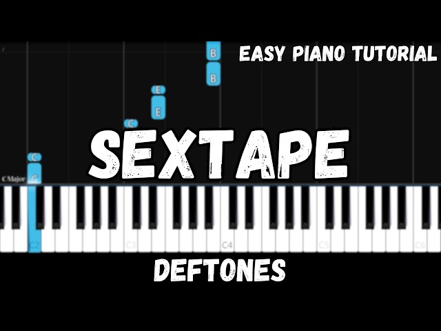 Deftones - Sextape (Easy Piano Tutorial)