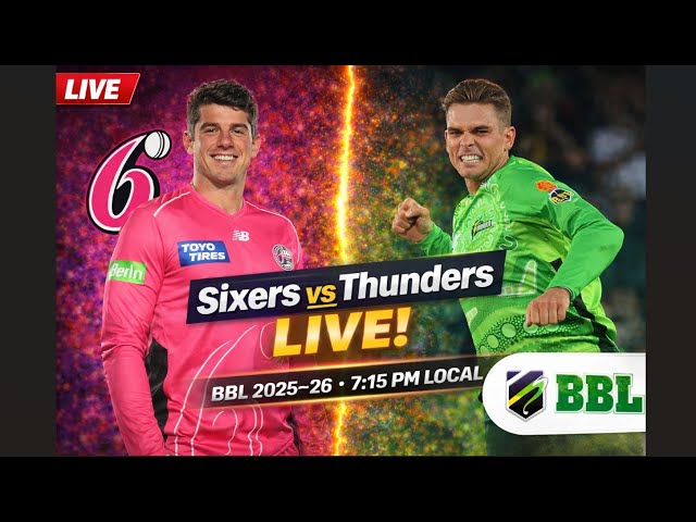 BBL Live - Sydney Sixers vs Sydney Thunder, 37th Match - Live Cricket Score, Commentary with Pappu