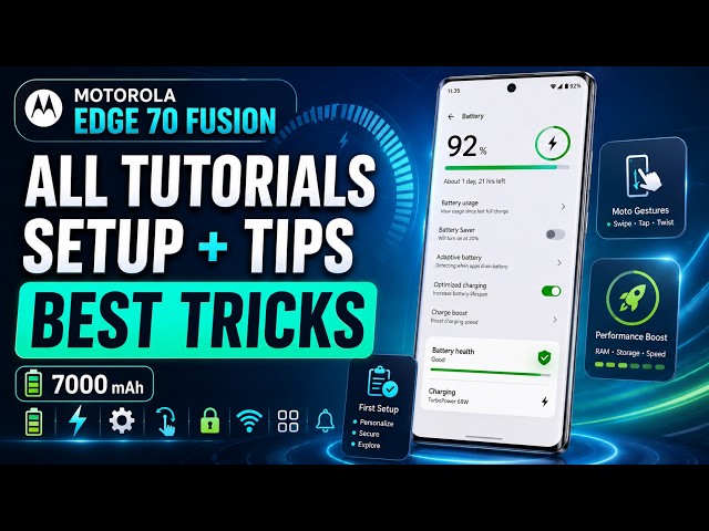 Motorola Edge 70 Fusion 7000 mAh – All Tutorials, Setup, Tips & Tricks