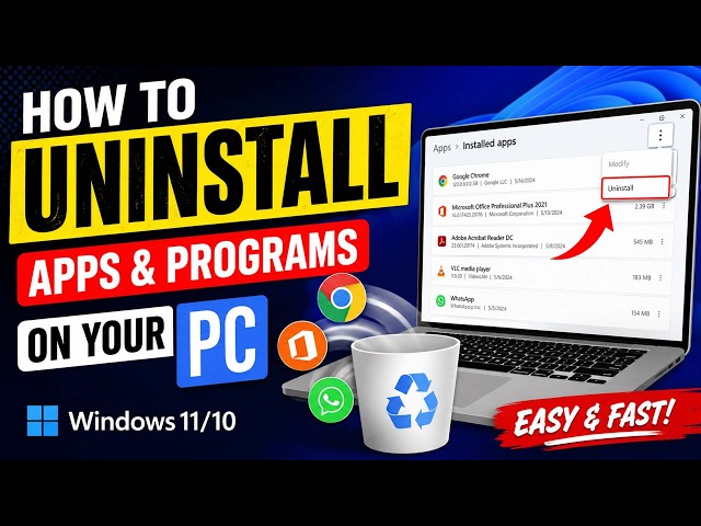 How to Uninstall Apps & Programs on Windows 11/10 | Remove Any Application from Your PC